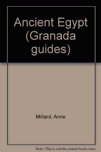 Ancient Egypt (Granada Guides) (9780246117984) by Millard, Anne; Bishop, Harry