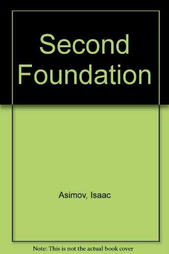 the second foundation trilogy the second foundation trilogy
