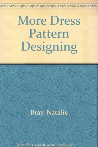 9780246118486: More Dress Pattern Designing