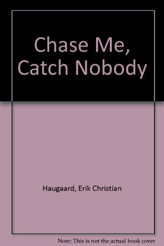 Imagen de archivo de Chase Me, Catch Nobody a la venta por Hay-on-Wye Booksellers