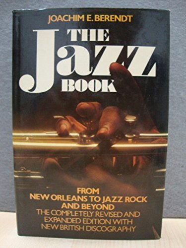 Stock image for The Jazz Book: From New Orleans to Jazz Rock and Beyond for sale by WorldofBooks