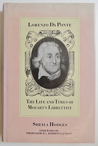 Beispielbild fr Lorenzo Da Ponte : The Life and Times of Mozart's Librettist zum Verkauf von Better World Books