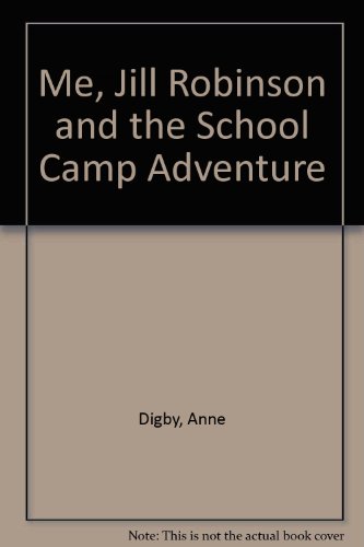 9780246120069: Me, Jill Robinson and the School Camp Adventure