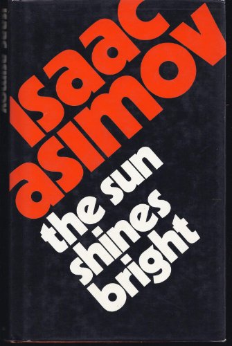 Stock image for The Sun Shines Bright for sale by Granada Bookstore,            IOBA