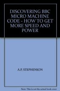 9780246121608: Discovering B. B. C. Micro Machine Code (Personal Computing)
