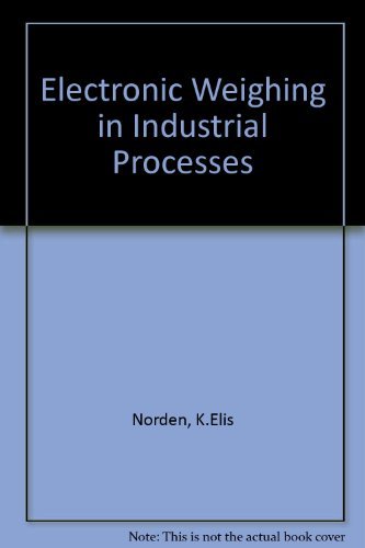 Imagen de archivo de Electronic Weighing in Industrial Processes a la venta por AwesomeBooks