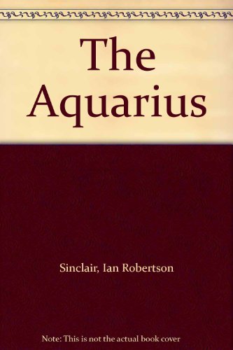 The Aquarius (9780246122957) by Ian Robertson Sinclair