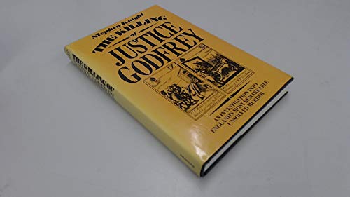 Stock image for Killing of Justice Godfrey: An Investigation into England's Most Remarkable Unsolved Murder for sale by WorldofBooks