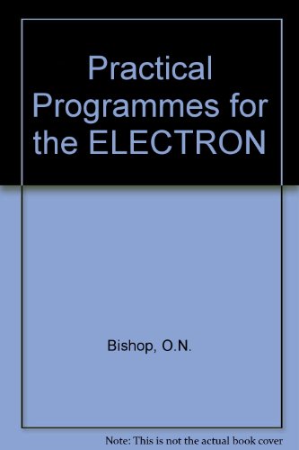 Practical Programmes for the ELECTRON (9780246123626) by Owen Bishop