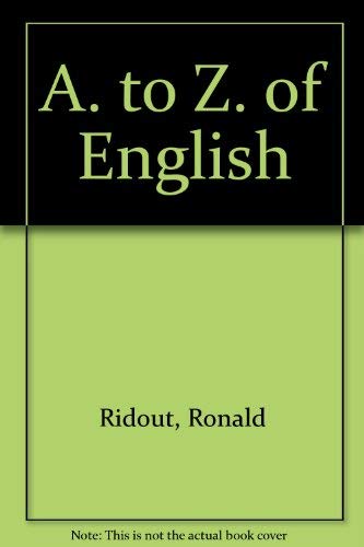 9780246124685: A. to Z. of English