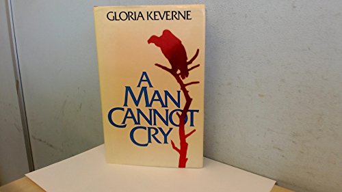 Stock image for Man Cannot Cry for sale by WorldofBooks