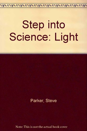 Beispielbild fr Step into Science: Light zum Verkauf von AwesomeBooks