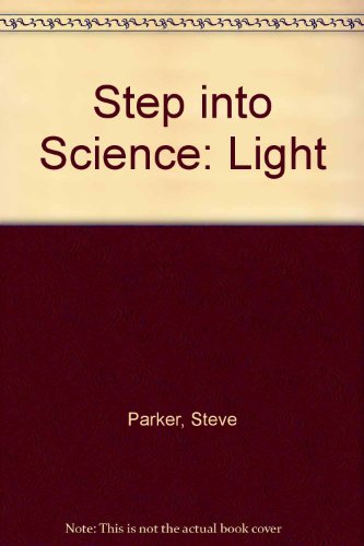 Imagen de archivo de Step into Science: Light a la venta por AwesomeBooks
