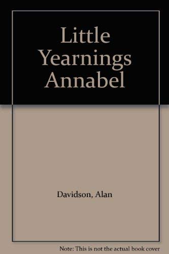 Little Yearnings Annabel (9780246126696) by Alan Davidson