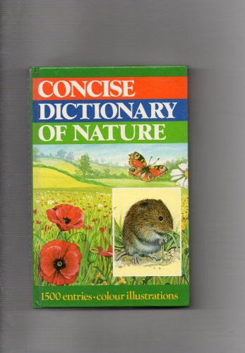 Imagen de archivo de Concise Dictionary of Nature a la venta por AwesomeBooks