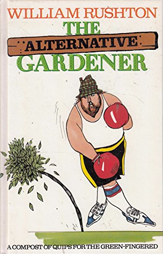 Imagen de archivo de Alternative Gardener a la venta por WorldofBooks