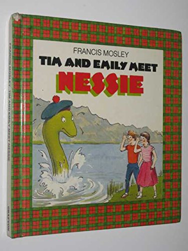 Stock image for Tim and Emily Meet Nessie for sale by AwesomeBooks