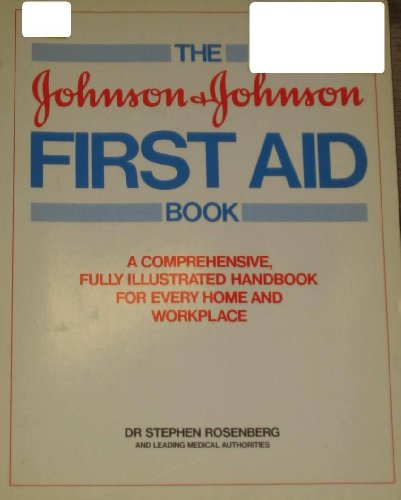The Johnson & Johnson First Aid Book (9780246128256) by Stephan Rosenberg