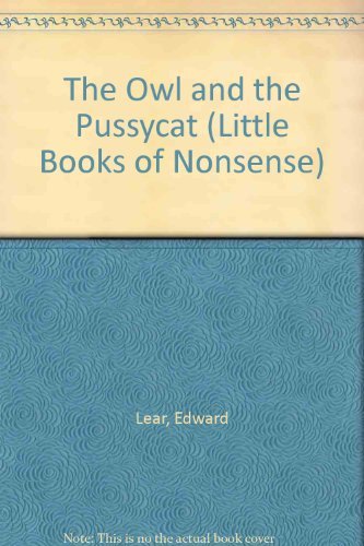 Beispielbild fr The Owl and the Pussycat (Little Books of Nonsense S.) zum Verkauf von WorldofBooks