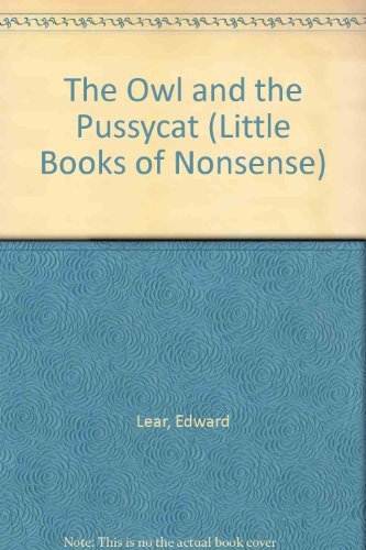 Stock image for The Owl and the Pussycat (Little Books of Nonsense) for sale by AwesomeBooks