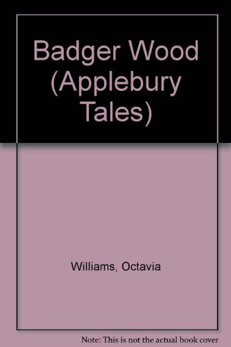 Stock image for Badger Wood (Applebury Tales) for sale by AwesomeBooks