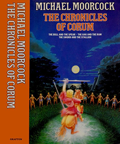 9780246129888: The Chronicles of Corum: "The Bull and the Spear", "The Oak and the Ram" and "The Sword and the Stallion"