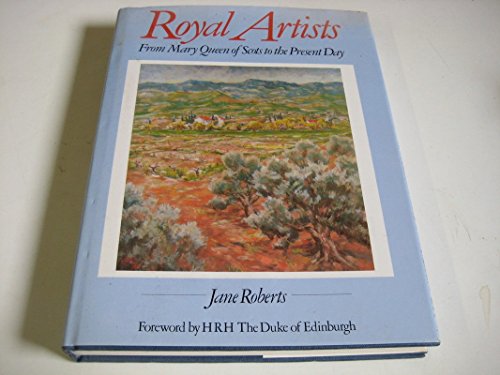 Beispielbild fr Royal Artists : From Mary Queen of Scots to the Present Day. zum Verkauf von Eryops Books
