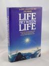 9780246130242: Life Between Life: Scientific Explorations into the Void Separating One Incarnation from the Next