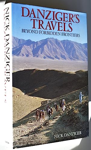 9780246130259: Danziger's Travels: Beyond forbidden frontiers