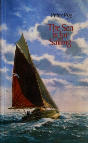 9780246131645: The Sea Is for Sailing [Lingua Inglese]