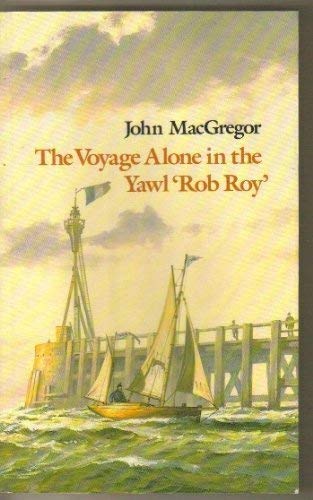 Stock image for The Voyage Alone in the Yawl "Rob Roy" for sale by HPB-Diamond
