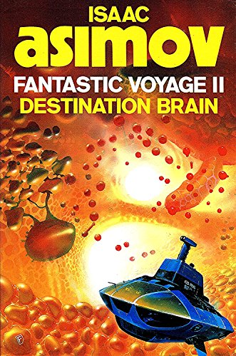 Stock image for Fantastic Voyage II : Destination Britain for sale by Sarah Zaluckyj