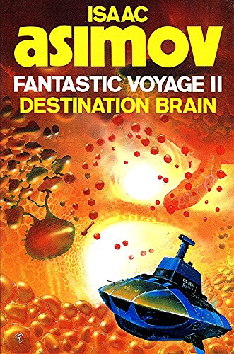 9780246132109: Fantastic Voyage II: Destination Brain (U.K.)