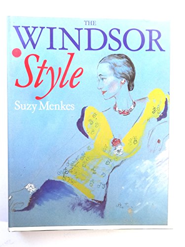 Beispielbild fr The Windsor Style zum Verkauf von Wonder Book