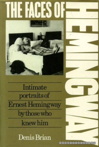 Stock image for The Faces of Ernest Hemingway for sale by WorldofBooks