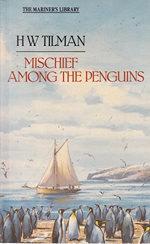 Beispielbild fr Mischief" Among the Penguins (The mariner's library) zum Verkauf von Goldstone Books