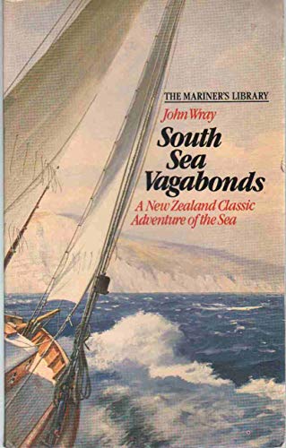 9780246133793: South Sea Vagabonds: A New Zealand Classic Adventure of the Sea the Mariner's Library