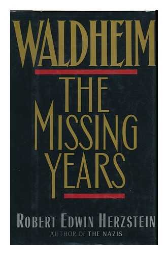 Beispielbild fr Waldheim: The Missing Years zum Verkauf von AwesomeBooks