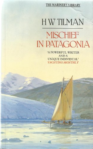 Beispielbild fr Mischief" in Patagonia (The mariner's library) zum Verkauf von WorldofBooks