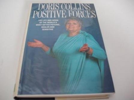 Beispielbild fr Positive Forces: Life and Works of the World's Most Gifted Psychic, Healer and Sensitive zum Verkauf von WorldofBooks