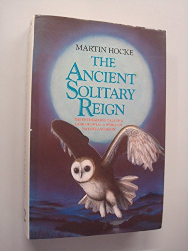 Imagen de archivo de The Ancient Solitary Reign a la venta por WorldofBooks