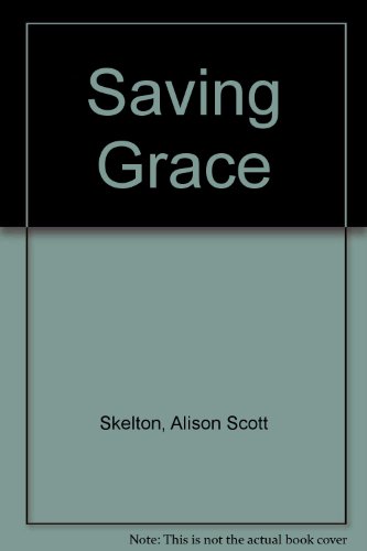 Stock image for Saving Grace for sale by Kennys Bookstore