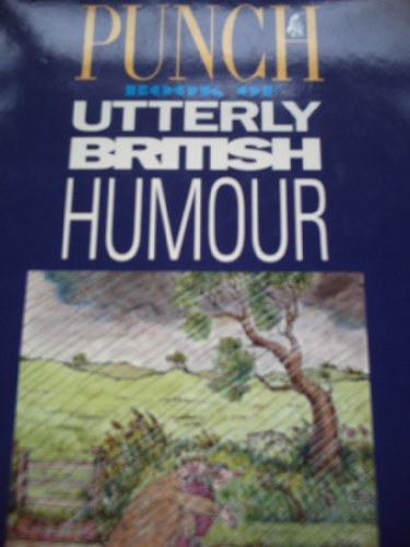 Stock image for The Punch Book of Utterly British Humour for sale by The London Bookworm