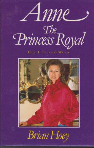 9780246135575: Anne - the Princess Royal