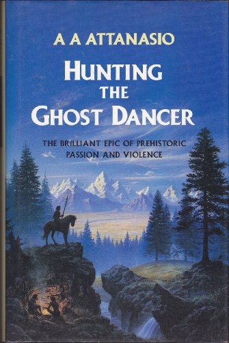 Stock image for Hunting the Ghost Dancer for sale by Better World Books Ltd