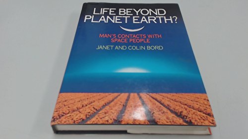 9780246136008: Life Beyond Planet Earth?: Man's Contact with Space People