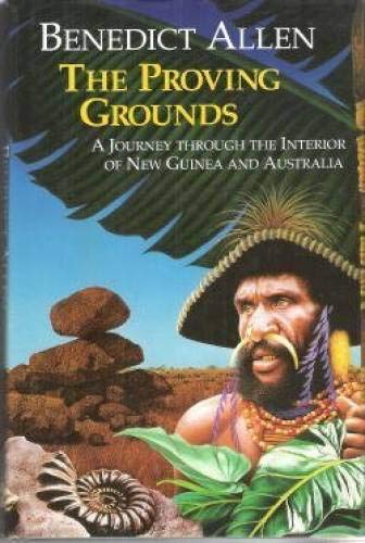 Imagen de archivo de Proving Grounds Journey New Guinea Australia a la venta por Better World Books