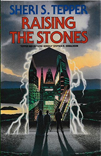 Raising the Stones (9780246137906) by Tepper, Sheri S.