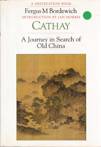 9780246138651: Cathay: Journey in Search of Old China