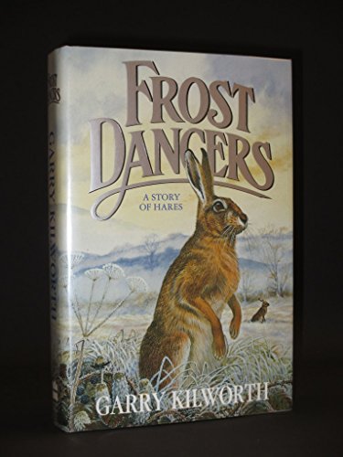 Stock image for Frost dancers: A story of hares for sale by SecondSale